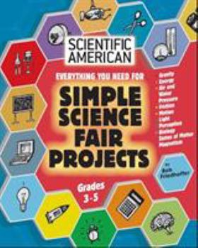 Paperback Scientific American, Simple Science Fair Projects, Grades 3-5 Book