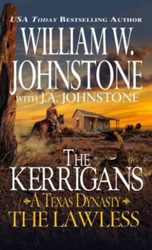 The Lawless - Book #2 of the Kerrigans: A Texas Dynasty