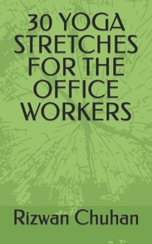 Paperback 30 Yoga Stretches for the Office Workers Book