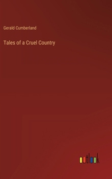 Tales of a Cruel Country