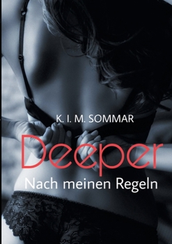 Paperback Deeper: Nach meinen Regeln [German] Book