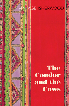 Paperback The Condor and the Cows (Vintage Classics) Book