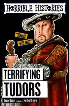 Paperback Terrifying Tudors (Horrible Histories) Book