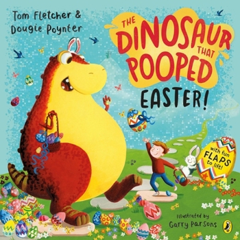 Paperback The Dinosaur that Pooped Easter! Book