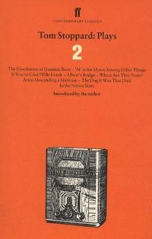 Paperback Tom Stoppard: Plays 2: The Dissolution of Dominic Boot, 'm' Is for Moon Among Other Things, If You're Glad I'll Be Frank, Albert's Bridge, Wh Book