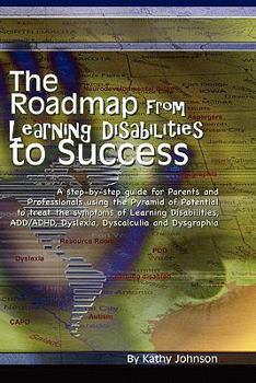 Paperback The Roadmap from Learning Disabilities to Success Book