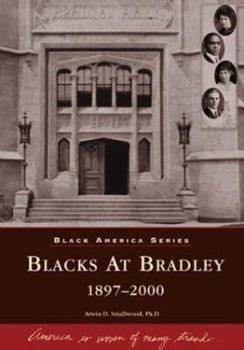 Paperback Blacks at Bradley: 1897-2000 Book