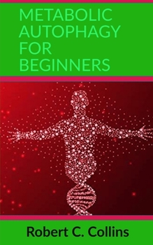 Paperback Metabolic Autophagy for Beginners Book