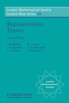 Representation Theory: Selected Papers - Book #69 of the London Mathematical Society Lecture Note