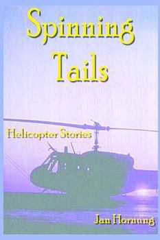 Paperback Spinning Tails: Helicopter Stories Book