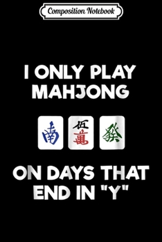 Paperback Composition Notebook: Mahjong - Funny Mahjong Player Days Journal/Notebook Blank Lined Ruled 6x9 100 Pages Book