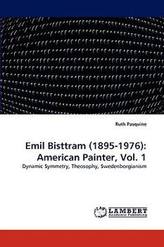 Paperback Emil Bisttram (1895-1976): American Painter, Vol. 1 Book