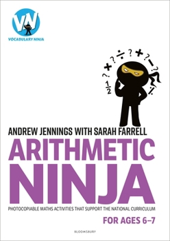 Paperback Arithmetic Ninja for Ages 6-7: Maths Activities for Year 2 Book