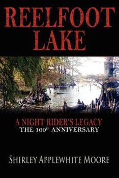 Paperback REELFOOT LAKE: A NIGHT RIDER'S LEGACY Book