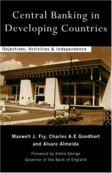 Paperback Central Banking in Developing Countries: Objectives, Activities and Independence Book