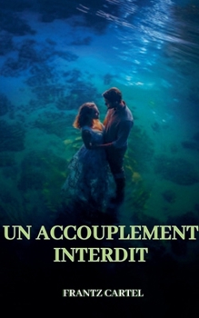 Paperback Un accouplement interdit [French] Book