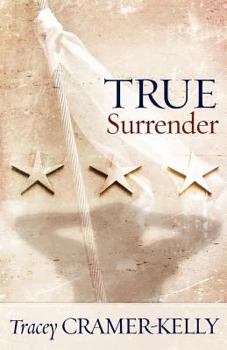 Paperback True Surrender: A Military Romance Book