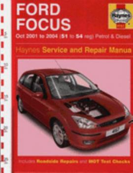 Hardcover Ford Focus Petrol and Diesel: 2001-2004 (Haynes Service and Repair Manuals) Book