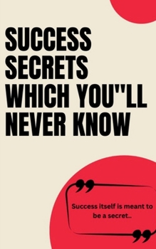 Paperback Success Secrets Which You"ll Never Know Book