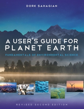 Paperback A User's Guide for Planet Earth: Fundamentals of Environmental Science Book