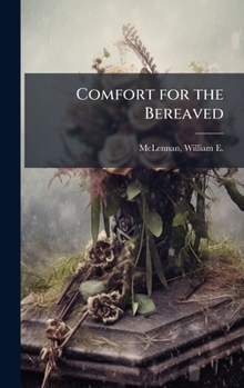 Hardcover Comfort for the Bereaved Book
