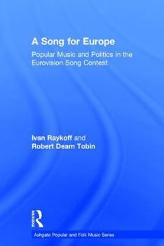 Paperback A Song for Europe: Popular Music and Politics in the Eurovision Song Contest Book