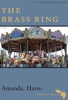 The Brass Ring (Avalon Romance) - Book #2 of the Hidden Falls