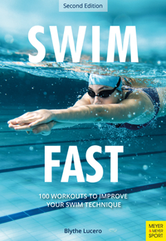 Paperback Swim Fast: 100 Workouts to Improve Your Swim Technique Book