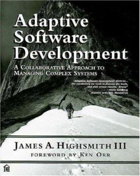 Paperback Adaptive Software Development: An Evolutionary Approach to Managing Complex Systems Book