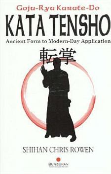 Paperback Kata Tensho - Ancient Form to Modern Day Application Book