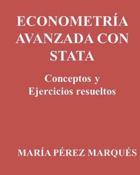 Paperback Econometria Avanzada Con Stata. Conceptos Y Ejercicios Resueltos [Spanish] Book