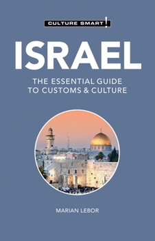 Israel - Culture Smart!: The Essential Guide to Customs & Culture - Book  of the Culture Smart!