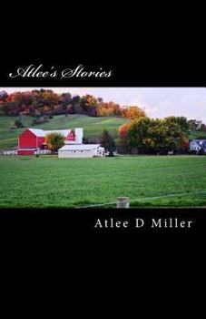 Paperback Atlee's Stories: True Tales For The Telling Book