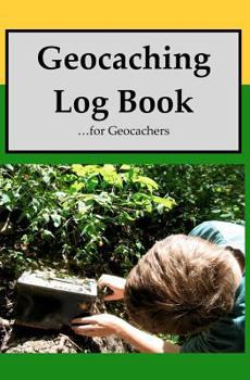 Paperback Geocaching Log Book: For Geocachers Book