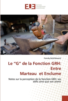Paperback Le "G" de la Fonction GRH: Entre Marteau et Enclume [French] Book