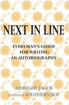 Paperback Next in Line: Everyman's Guide for Writing an Autobiography Book