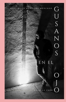 Paperback Gusanos en el Ojo [Spanish] Book