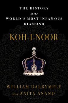 Hardcover Koh-I-Noor: The History of the World's Most Infamous Diamond Book