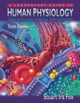 Paperback A Laboratory Guide to Human Physiology: Concepts and Clinical Applications Book