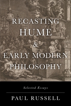 Hardcover Recasting Hume and Early Modern Philosophy: Selected Essays Book