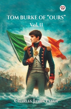 Tom Burke Of "Ours" Vol. II