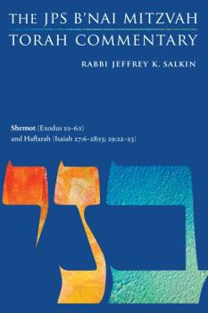 Paperback Shemot (Exodus 1:1-6:1) and Haftarah (Isaiah 27:6-28:13; 29:22-23): The JPS B'Nai Mitzvah Torah Commentary Book