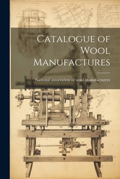 Paperback Catalogue of Wool Manufactures Book
