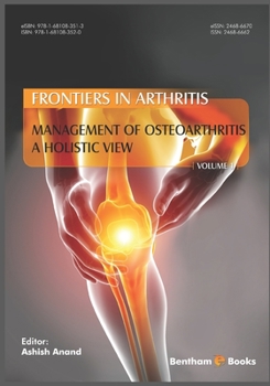 Paperback Management of Osteoarthritis - a Holistic View, (Frontiers in Arthritis, Volume 1) Book