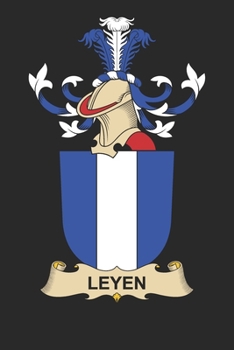 Paperback Leyen: Leyen Coat of Arms and Family Crest Notebook Journal (6 x 9 - 100 pages) Book