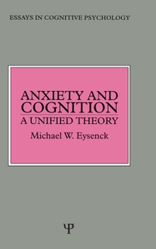 Hardcover Anxiety and Cognition: A Unified Theory Book