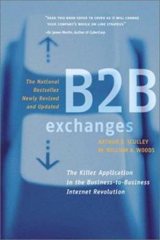 Paperback B2B Exchanges: The Killer Application in the Busines-to-Business Internet Revolution Book