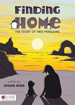 Paperback Finding Home: The Story of Two Penguins Book