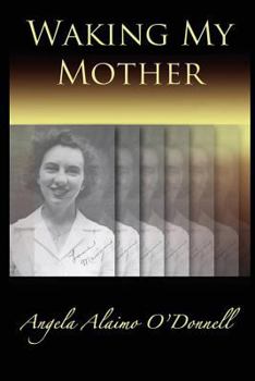 Paperback Waking My Mother Book