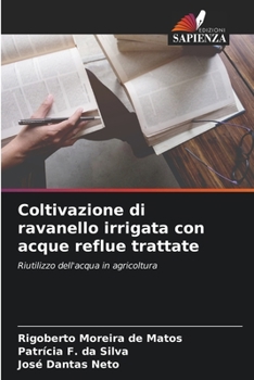 Paperback Coltivazione di ravanello irrigata con acque reflue trattate [Italian] Book